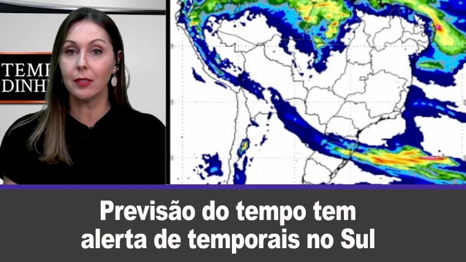 Previsão do tempo tem alerta de temporais no Sul, Norte e Nordeste. Brasil Central ainda seco