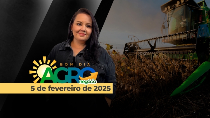 Bom dia Agro 05/02/2025