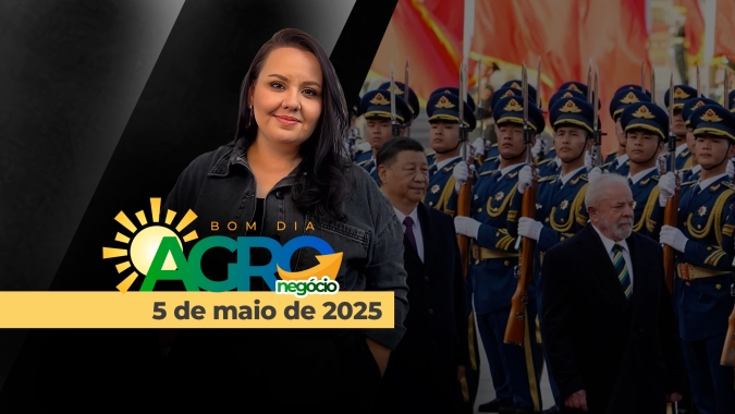 Bom Dia Agro 05/05/2025 - Gastos recordes com viagens no Governo Lula, conflito Rússia x Ucrânia, clima nos EUA e a missão agro da China