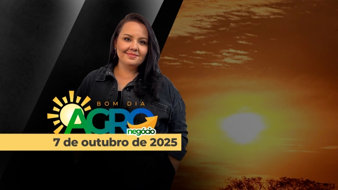 Bom Dia Agro 07/10/2025 - Perspectivas do Banco Mundial para o BR, plantio da soja, nova safra de algodão e clima no BR