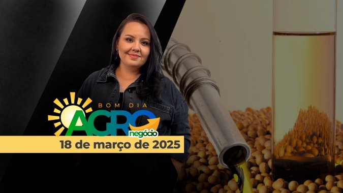 Bom Dia Agro 18/03/2025 - Os desdobramentos da guerra comercial, novas altas no petróleo, lateralização da soja em Chicago e prêmios altos no BR
