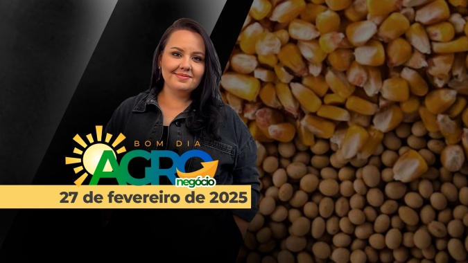 Bom dia Agro 27/02/2025 - PSol querendo taxar exportações do agro, FPA e o Plano Safra, Venezuela, EUA e o petróleo