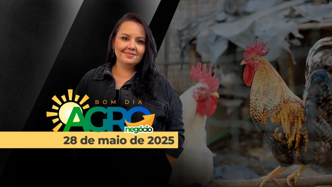 Bom Dia Agro 28/05/2025