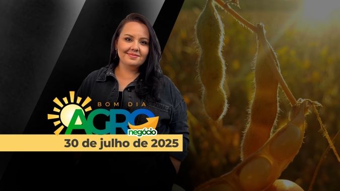 Bom Dia Agro 30/07/2025 -Vetos ao licenciamento ambiental, alternativas sobre o tarifaço de Trump, mercados da soja, do café e o agro do BR na COP30