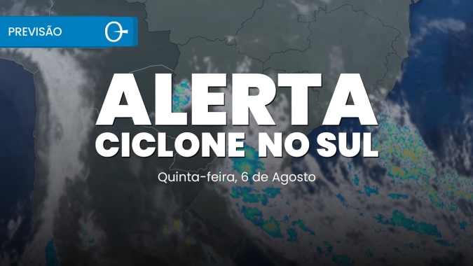 Ciclone coloca o Sul em alerta e frente fria chega ao Sudeste | Previsão do tempo 06/08/2026