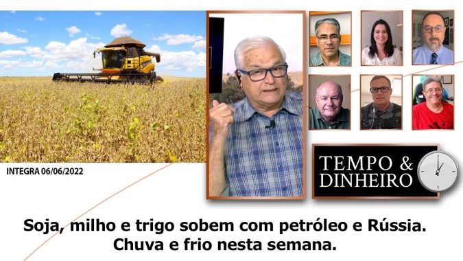 Soja, milho e trigo sobem com petróleo e Rússia. Chuva e frio nesta semana