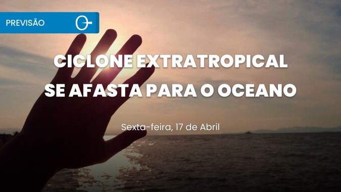 Previsão do tempo: melhora no Sul e temporais no Norte e Nordeste 17/04/2026