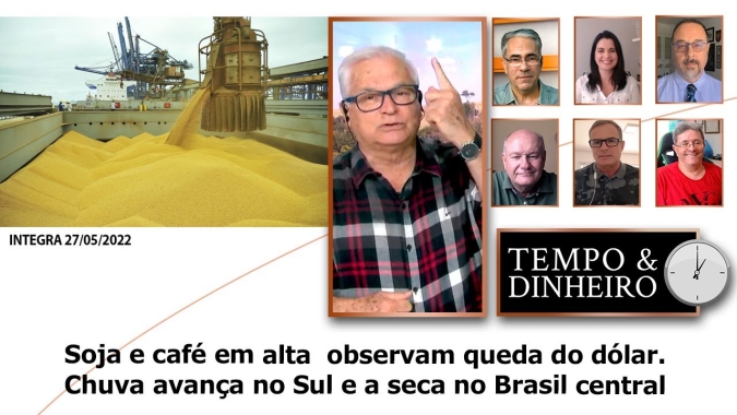 Soja e café em alta observam queda do dólar. Chuva avança no Sul e a seca no Brasil central