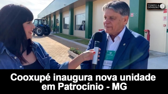Cooxupé com inauguração de nova unidade em Patrocínio ajuda a enfrentar os desafios do café