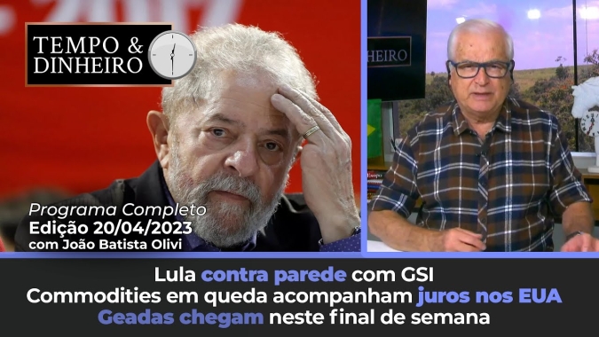 Lula contra parede com GSI. Commodities em queda acompanham juros nos EUA. Geadas chegam