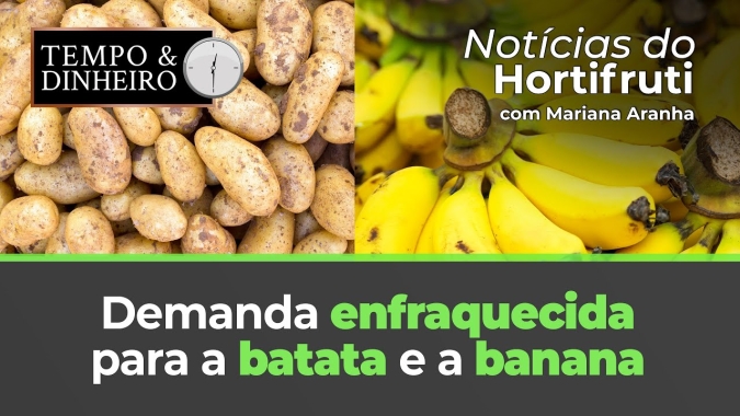 Demanda enfraquecida para a batata e a banana
