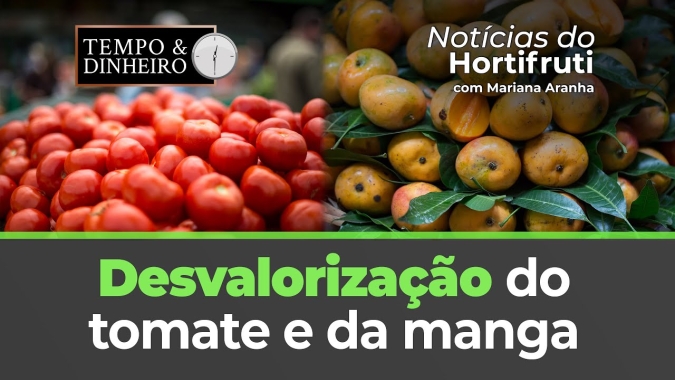 Desvalorização para o tomate e a manga ao produto