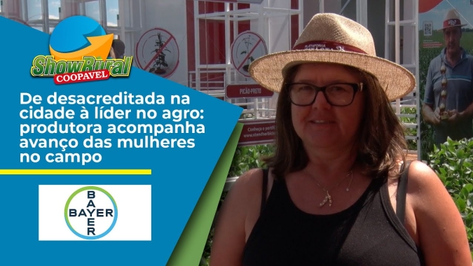 De desacreditada na cidade à líder no agro: produtora acompanha avanço das mulheres no campo
