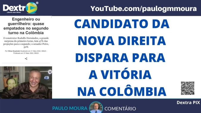 Candidato da nova direita dispara para a vitória na Colômbia, análise por Paulo Moura, cientista político do canal Dextra