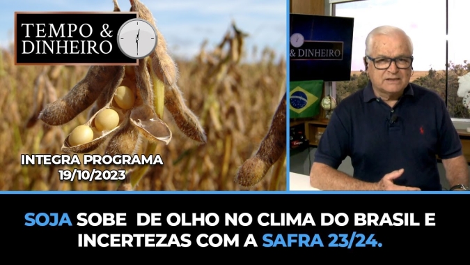 Soja sobe de olho no clima do Brasil e incertezas com a safra 23/24.