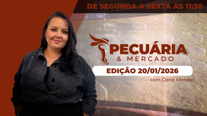Pecuária e mercado - Edição 20-01-2026 - Íntegra do programa