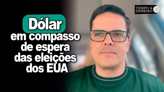 Dólar em compasso de espera com eleições dos EUA. China forma estoques estratégicos,diz M. Belinello