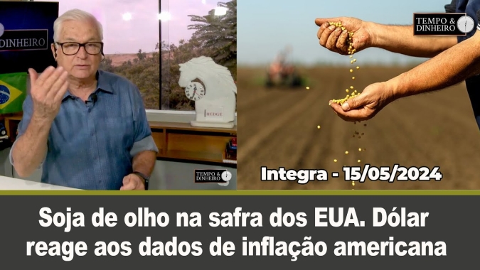 Soja de olho na safra dos EUA. Dólar reage aos dados de inflação americana. Rio Grande do Sul