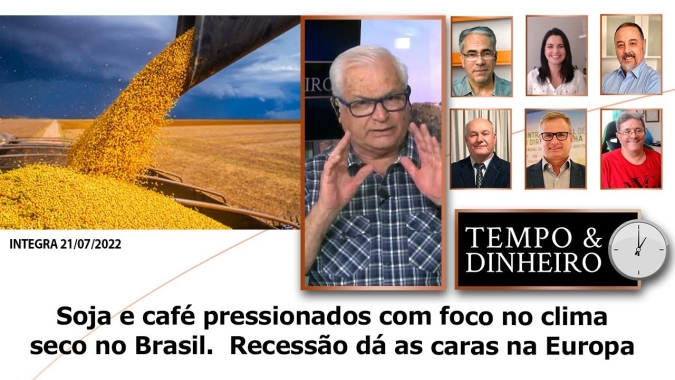 Soja e café pressionados com foco no clima seco no Brasil.  Recessão dá as caras na Europa