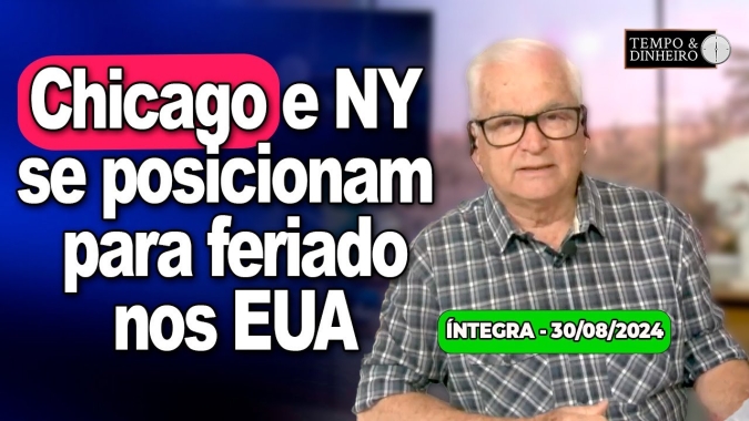 Chicago e NY se posicionam para feriado nos EUA. Dólar sobe. Clima mais seco e calorão em setembro