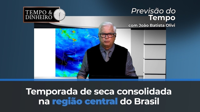 Temporada de seca consolidada na região central do Brasil, com chuvas no  Sul