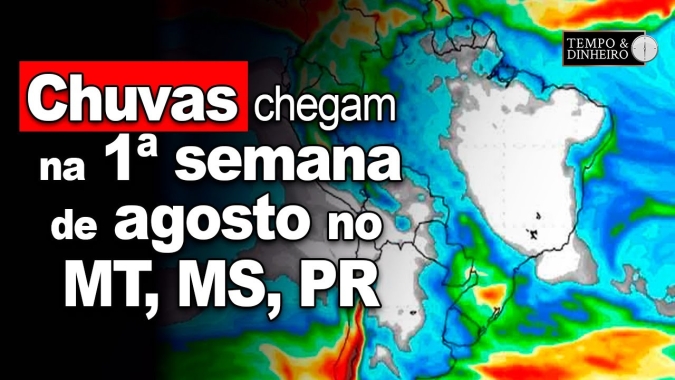 Chuvas devem chegar na primeira semana de agosto no MT, MS, PR e litoral da Bahia