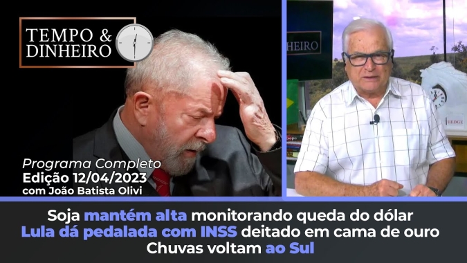 Soja mantém alta monitorando queda do dólar. Lula dá pedalada com INSS deitado em cama de ouro.