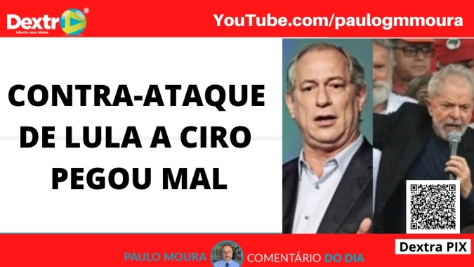 Contra-ataque de Lula a Ciro pega mal, análise por Paulo Moura, cientista político do canal Dextra