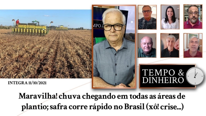 Maravilha! chuva chegando em todas as áreas de plantio; safra corre rápido no Brasil (xô! crise...)