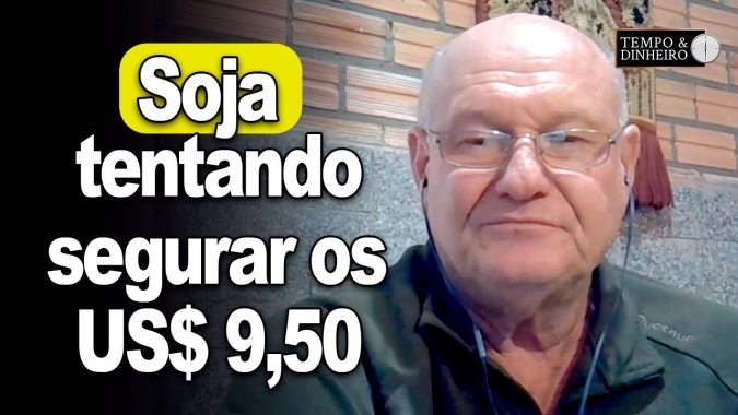 Soja tentando segurar os US$ 9,50, analisa Vlamir Brandalizze