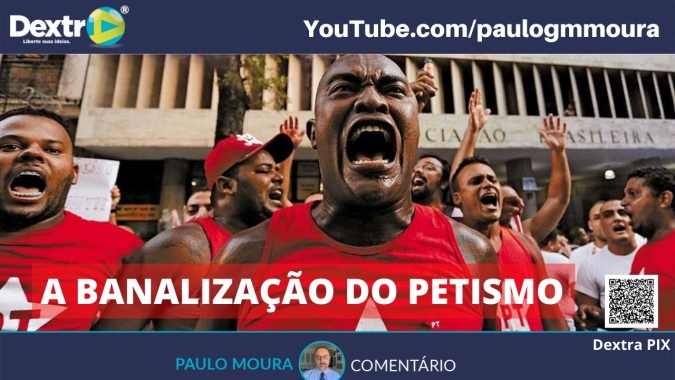 A banalização do petismo, análise por Paulo Moura, cientista político do canal Dextra