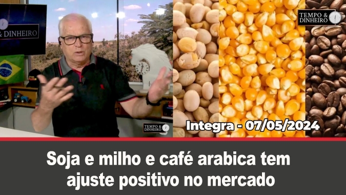 Soja e milho e café arabica tem ajuste positivo no mercado. Dólar cai antes dos juros no Brasil