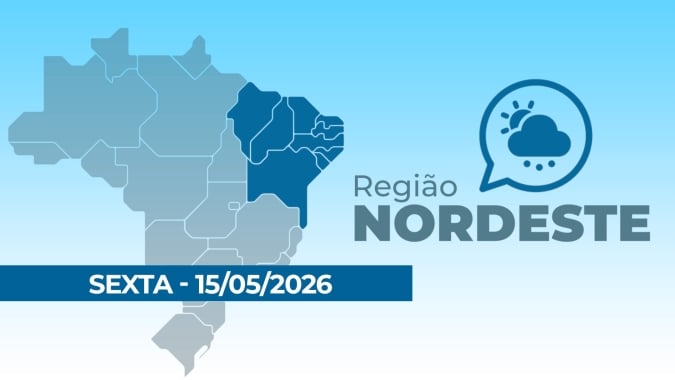 PREVISÃO NORDESTE 15/05/2026