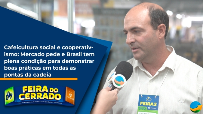 Cafeicultura social e cooperativismo: Mercado pede e Brasil tem plena condição para demonstrar boas práticas em todas as pontas da cadeia