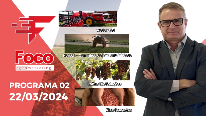Nova plantadeira Vaderstad, Caminhos da Sustentabilidade Horsch, Riza Sementes na Agrorosario e Lottus Biosoluções na Fruticultura
