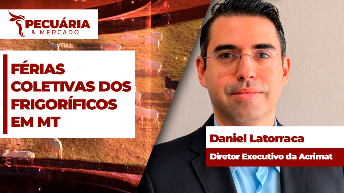 Acrimat manifesta preocupação com os anúncios de férias coletivas de três grandes frigoríficos em MT