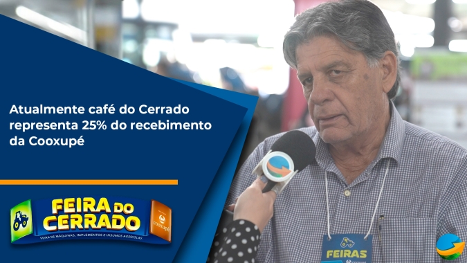 Atualmente café do Cerrado representa 25% do recebimento da Cooxupé