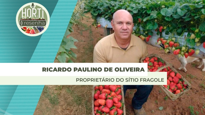 HORTI RESENHA #100 - Desde os 9 anos na atividade, produtor de morangos aposta no turismo rural