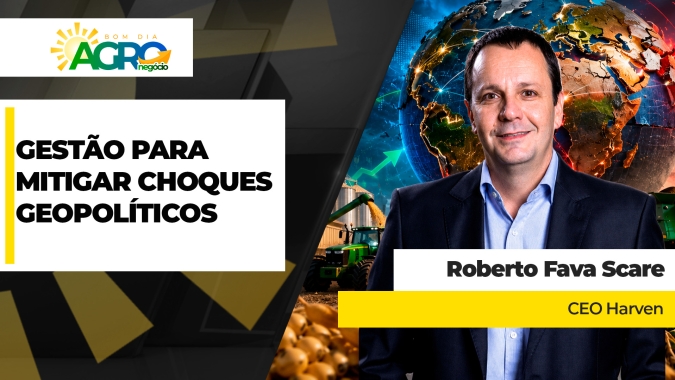 Momento é de forte instabilidade para o agronegócio global e exige antecipação e planejamento do produtor brasileiro