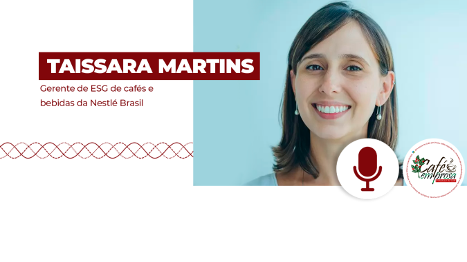 Café em Prosa #103 - Nestlé: Cafeicultura regenerativa veio para ficar e Brasil é ponta de lança e espelho para mercado cada vez mais exigente