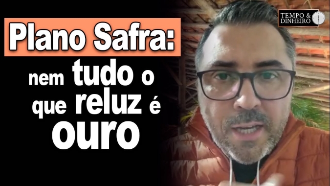 Plano Safra: nem tudo o que é anunciado é disponibilizado aos produtores, explica Antonio da Luz
