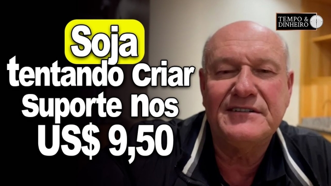Soja tentando criar suporte nos US$ 9,50, analisa Vlamir Brandalizze