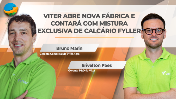 Fábrica da Viter no Paraná amplia capacidade de atendimento aos produtores do Sul do país com processos diferenciados de produção