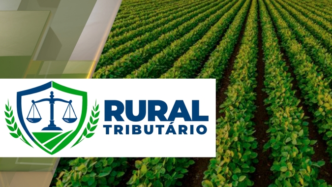 Reforma Tributária no Agronegócio: impactos, riscos e como se preparar