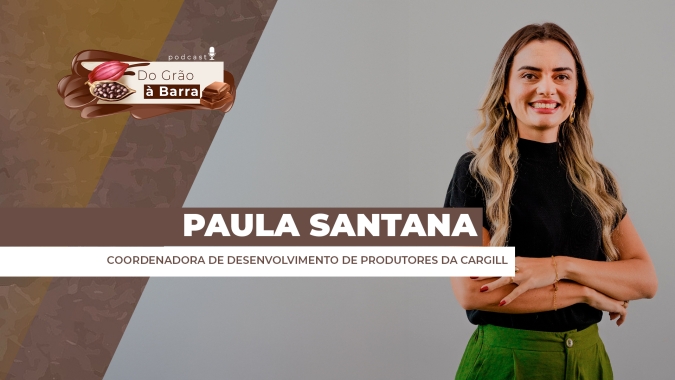 Do Grão a Barra #163 - Programa Global da Cargill auxilia milhares de produtores de cacau