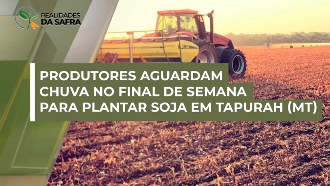 Produtores em Tapurah (MT) preparam as máquinas para o plantio de soja aguardando chuvas para o final de semana