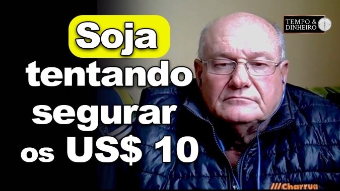 Soja tentando segurar os US$ 10 de suporte, comentários de Vlamir Brandalizze