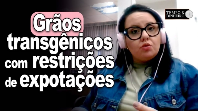 Alemanha e China querem impor restrições a importação de grãos transgênicos, informa Carla Mendes