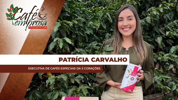 Café em Prosa #237 - Centro Rituais de Cafés Especiais é aposta da 3 Corações para estreitar relação com produtores