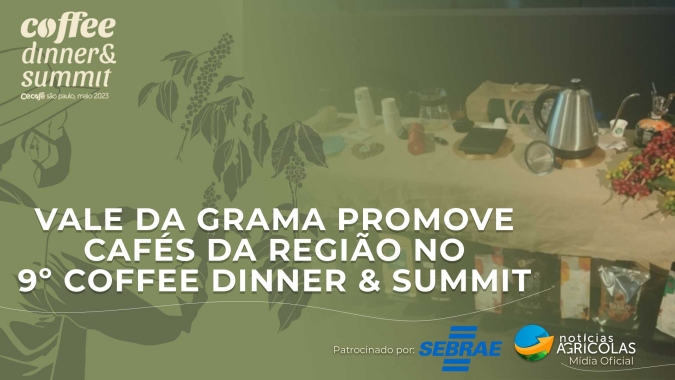 Vale da Grama promove cafés da região no 9º Coffee Dinner & Summit